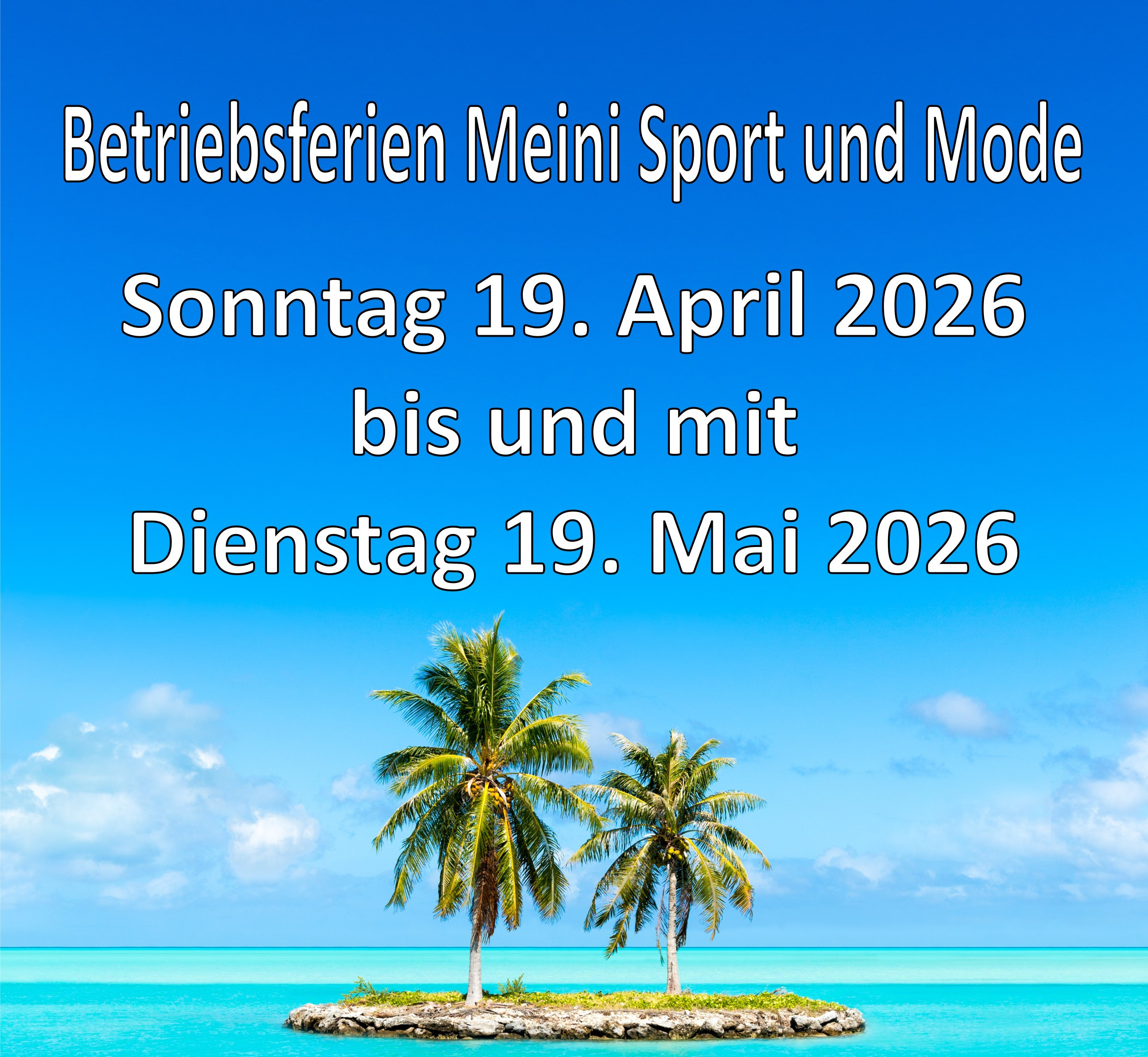 Aktuelle Öffnungszeiten mit Bild einer Insel im türkisfarbenen Meer